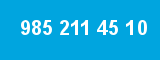 985 211 45 10